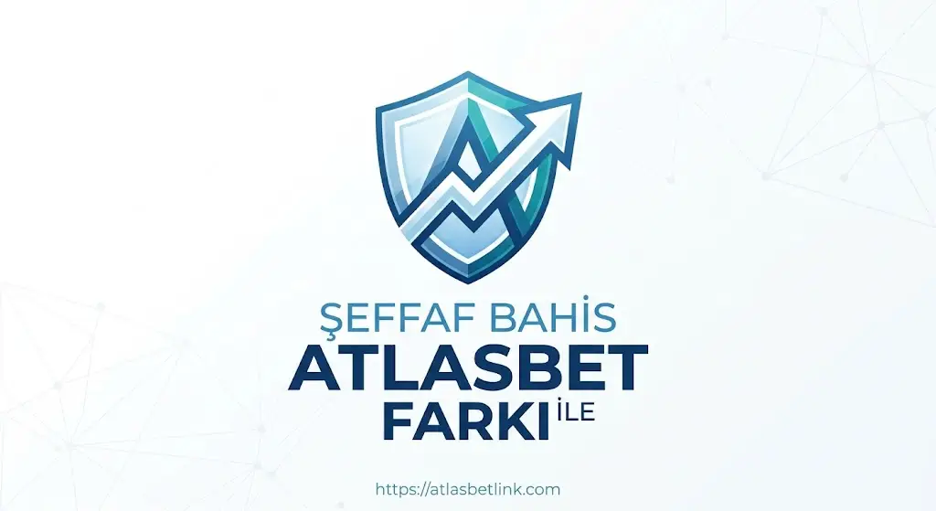 Şeffaf Bahis Atlasbet Farkı
